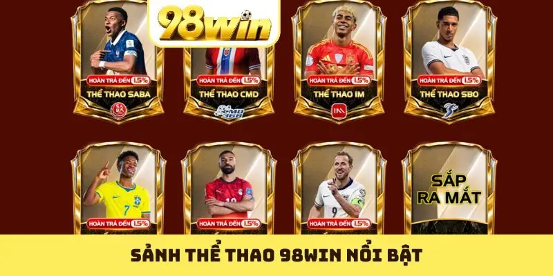 Sảnh thể thao 98WIN nổi bật